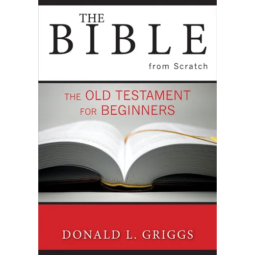 The Bible from Scratch: The Old Testament for Beginners - Paperback