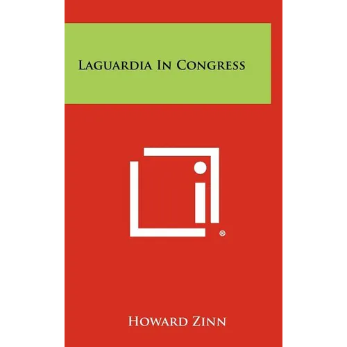 Laguardia in Congress - Hardcover