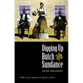 Digging Up Butch and Sundance - Paperback