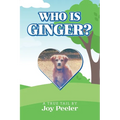 Who is Ginger?: A True Tail - Paperback