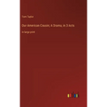 Our American Cousin; A Drama, in 3 Acts: in large print - Hardcover