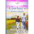 A Cowboy's Perfect Match: Sweet View Ranch Western Christian Cowboy Romance Book 8 - Paperback