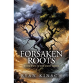 Forsaken Roots: Book Two in the Omni Series - Paperback