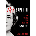 Red Sapphire: The Woman Who Beat the Blacklist - Hardcover