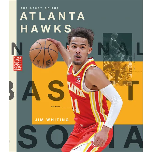 The Story of the Atlanta Hawks - Library Binding