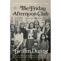 The Friday Afternoon Club: A Family Memoir - Paperback