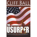 The Usurper: A Christian Political Thriller - Paperback