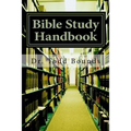 Bible Study Handbook: Tools for Beginners - Paperback