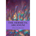 The Hermetic Arcanum - Paperback
