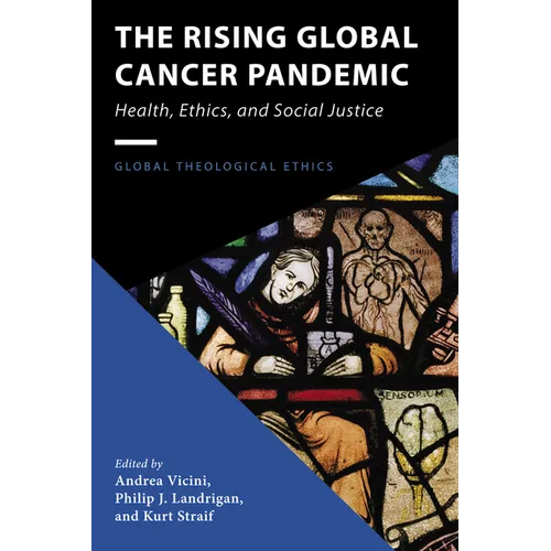The Rising Global Cancer Pandemic - Hardcover