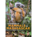 Handbook of Mammals of Madagascar - Hardcover