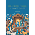 Bible Stories for Kids - Paperback