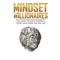 Mindset Millionaires - Paperback