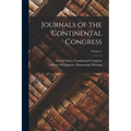 Journals of the Continental Congress; Volume 4 - Paperback