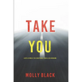 Take You (A Rylie Wolf FBI Suspense Thriller-Book Five) - Paperback