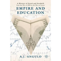 Empire and Education: A History of Greed and Goodwill from the War of 1898 to the War on Terror - Hardcover