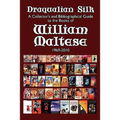 Draqualian Silk: A Collector's and Bibliographical Guide to the Books of William Maltese, 1969-2010 - Paperback