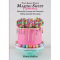 Tia's Sweet Tooth - Making Sweet Memories - Paperback