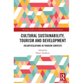 Cultural Sustainability, Tourism and Development: (Re)articulations in Tourism Contexts - Paperback