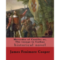 Mercedes of Castile; or, The voyage to Cathay. By: J. Fenimore Cooper, illustrated By: F. O. C. Darley - Paperback
