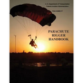 Parachute Rigger Handbook (FAA-H-8083-17) - Paperback