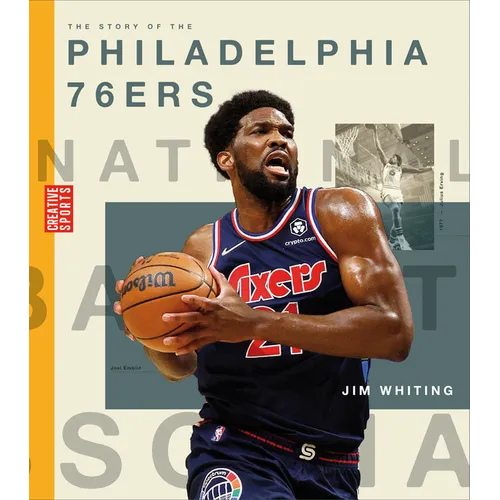 The Story of the Philadelphia 76ers - Library Binding