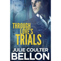 Through Love's Trials - Paperback