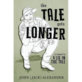 The Tale Gets Longer - Paperback