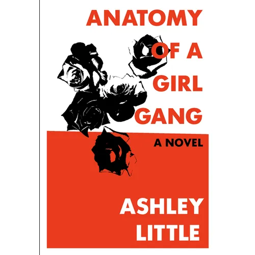 Anatomy of a Girl Gang - Paperback