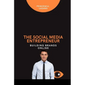 The Social Media Entrepreneur: Building Brands Online - Paperback
