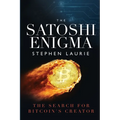The Satoshi Enigma: The Search for Bitcoin's Creator - Paperback
