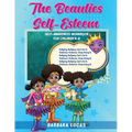 The Beauties Self Esteem / Self-Awareness Workbook for Children K-8 - Paperback