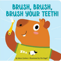 Brush, Brush, Brush Your Teeth Board Book - Board Book