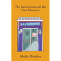 The Laundromat and the Four Elements - Paperback
