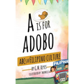 A is for Adobo: ABCs of Filipino Culture - Hardcover