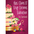 Mrs. Claus and the Very Vicious Valentine - Paperback