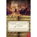 Evening in the Palace of Reason: Bach Meets Frederick the Great in the Age of Enlightenment - Paperback
