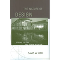 The Nature of Design: Ecology, Culture, and Human Intention - Paperback