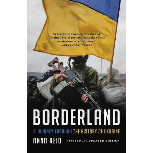 Borderland: A Journey Through the History of Ukraine - Paperback