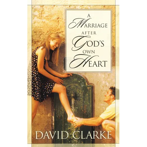 A Marriage After God's Own Heart - Paperback