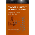 Toward a History of Epistemic Things: Synthesizing Proteins in the Test Tube - Paperback
