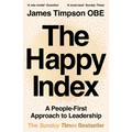 The Happy Index: A People-First Approach to Leadership - Paperback