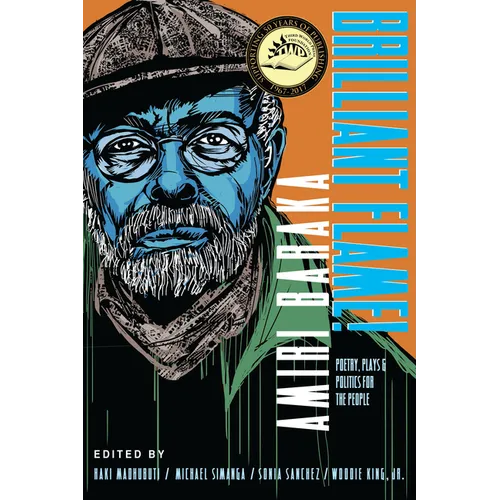 Brilliant Flame! Amiri Baraka: Poems, Plays, Politics for the People - Paperback
