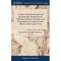 A Choice Collection of Hymns and Spiritual Songs; Intended for the Edification of Sincere Christians, of all Denominations. By Samson Occom, Minister - Hardcover