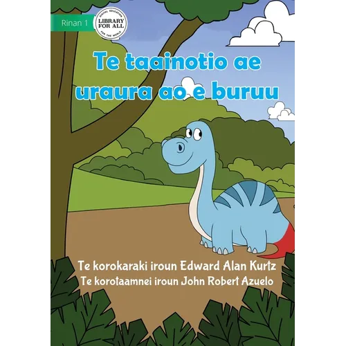 The Red and Blue Dinosaur - Te taainotio ae uraura ao e buruu (Te Kiribati) - Paperback