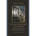 Sexual Boundary Violations: Therapeutic, Supervisory, and Academic Contexts - Paperback