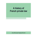A history of French private law - Paperback