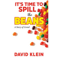 It's Time to Spill The Beans: A Book About Greed - Paperback