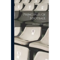 Principles Of Football - Hardcover