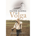 Faith Along the Volga - Paperback